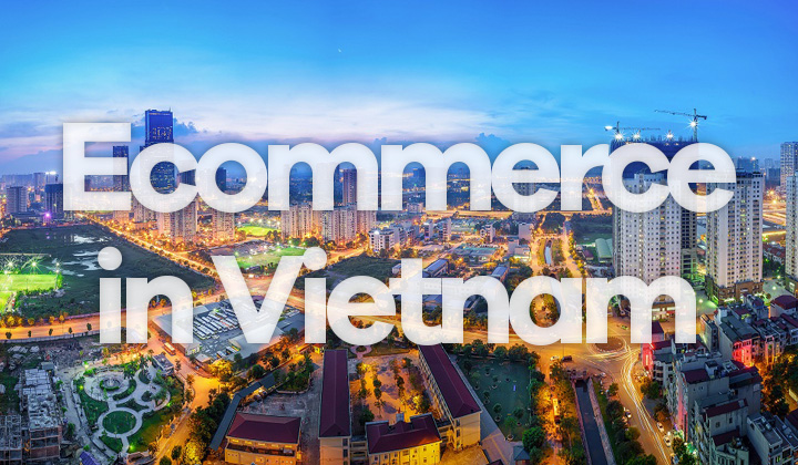 Ecommerce in Vietnam